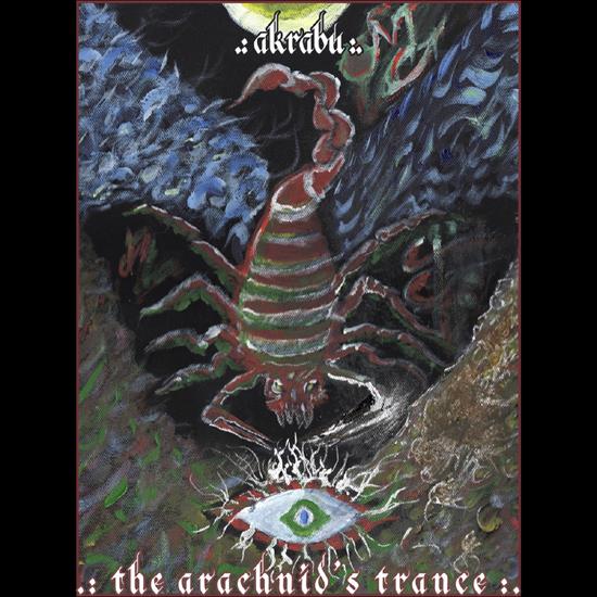 Akrabu - 2016 - The Arachnids Trance - The Arachnids Trance.jpg