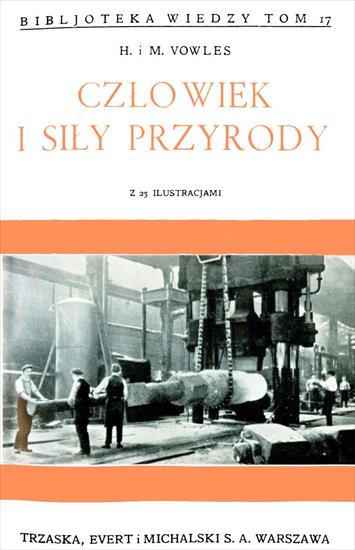 Różne dobre - Vowles H.M. - Człowiek i siły przyrody.JPG