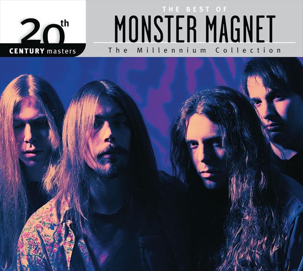 2007 - The Best Of Monster Magnet 20th Century Masters The Millennium Collection - cover.jpg