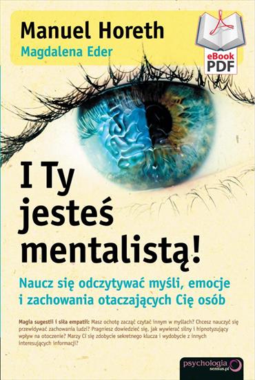 2018-12-17 - I Ty jestes mentalista Naucz sie odczytywac mysli, emo...otaczajacych Cie osob - Magdalena Eder  Manuel Horeth.jpg